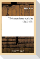 Thérapeutique Oculaire