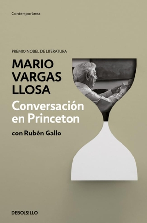 Vargas Llosa, Mario / Rubén Gallo. Conversación en Princeton. DEBOLSILLO, 2019.
