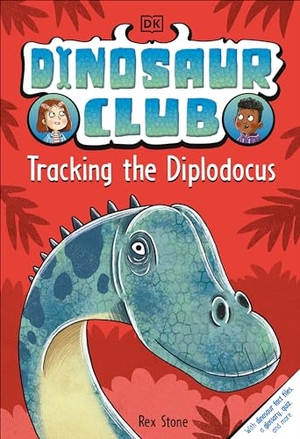 Stone, Rex. Dinosaur Club: Tracking the Diplodocus. DK Publishing (Dorling Kindersley), 2022.