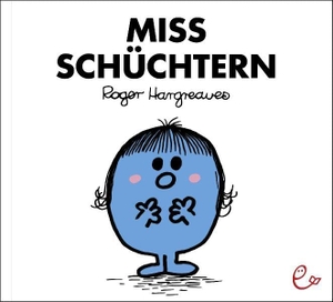 Hargreaves, Roger. Miss Schüchtern. Rieder, Susanna Verlag, 2011.