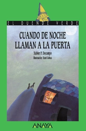 Docampo, Xabier P.. Cuando de noche llaman a la puerta. Anaya Educación, 1996.