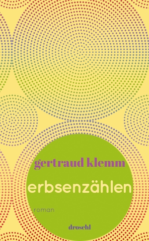 Klemm, Gertraud. Erbsenzählen. Literaturverlag Droschl, 2017.