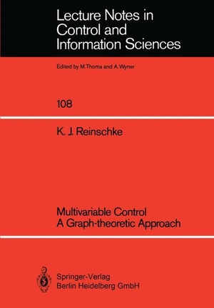 Reinschke, Kurt / Kurt J. Reinschke. Multivariable Control a Graph-theoretic Approach. Springer Berlin Heidelberg, 1988.