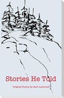 Stories He Told