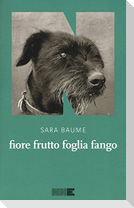 Fiore frutto foglia fango