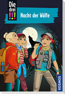 Die drei !!! 69. Nacht der Wölfe