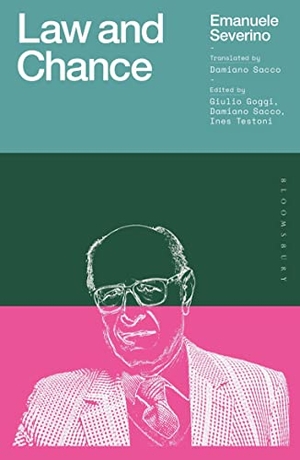 Severino, Emanuele. Law and Chance. Bloomsbury Publishing PLC, 2023.