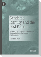 Gendered Identity and the Lost Female
