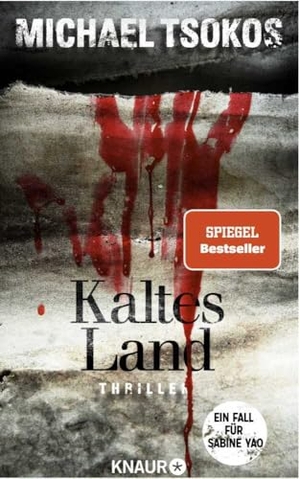 Tsokos, Michael. Kaltes Land - Ein Fall für Sabine Yao. Knaur Taschenbuch, 2021.