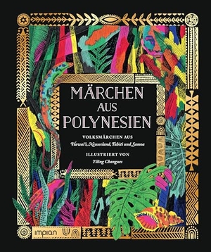 Books, Chronicle (Hrsg.). Märchen aus Polynesien - Volksmärchen aus Hawai¿i, Neuseeland, Tahiti und Samoa. Impian GmbH, 2026.