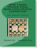 Mom! I Learn Division Using Math-Chess-Puzzles Connection