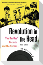 Revolution in the Head: The Beatles' Records and the Sixties