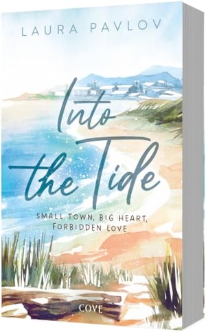 Pavlov, Laura. Into the Tide (Cottonwood Cove 1) - Cozy Small Town Romance mit heißen He-Falls-First-Vibes. Carlsen Verlag GmbH, 2026.