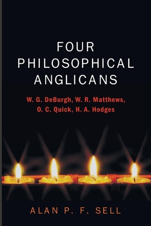 Sell, Alan P. F.. Four Philosophical Anglicans. Wipf and Stock, 2015.