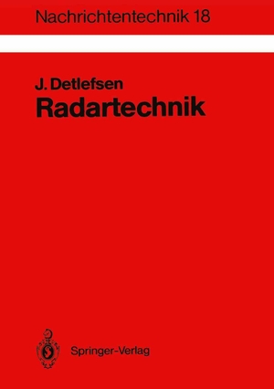 Detlefsen, Jürgen. Radartechnik - Grundlagen, Bauelemente, Verfahren, Anwendungen. Springer, 1989.