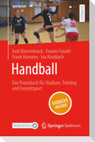 Handball - Das Praxisbuch für Studium, Training und Freizeitsport