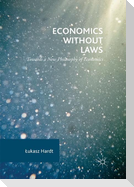 Economics Without Laws