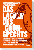 Das Lachen des Grünspechts