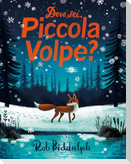 Dove sei, Piccola Volpe?