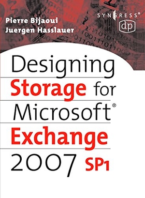 Bolmen. Designing Storage for Exchange 2007 SP1. Elsevier Inc, 2008.