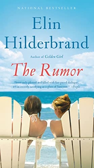 Hilderbrand, Elin. The Rumor. Little Brown and Company, 2022.