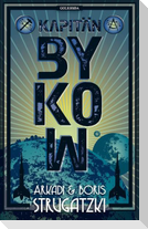Bykow-Trilogie 02. Kapitän Bykow