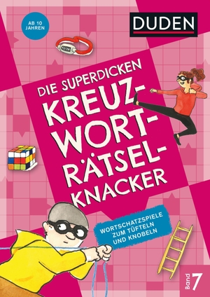Die superdicken Kreuzworträtselknacker - ab 10 Jahren (Band 7) - Wortschatzspiele zum Tüfteln und Knobeln. Bibliograph. Instit. GmbH, 2024.