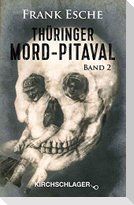 Thüringer Mord-Pitaval 2