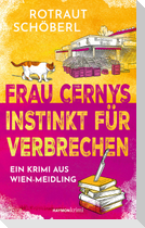Frau Cernys Instinkt für Verbrechen
