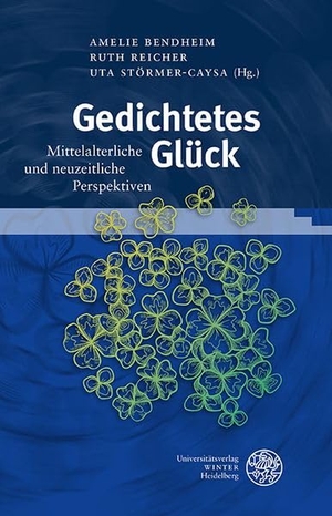 Bendheim, Amelie / Ruth Reicher et al (Hrsg.). Gedichtetes Glück - Mittelalterliche und neuzeitliche Perspektiven. Universitätsverlag Winter, 2026.