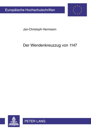 Herrmann, Jan-Christoph. Der Wendenkreuzzug von 1147. Peter Lang, 2011.
