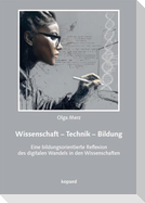 Wissenschaft - Technik - Bildung