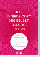 Neue Dimensionen des Selbstheilungsnervs