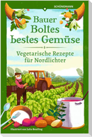Bauer Boltes bestes Gemüse