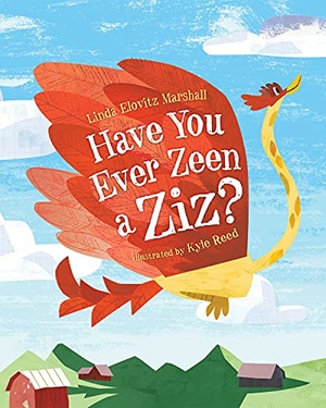 Marshall, Linda Elovitz. Have You Ever Zeen a Ziz?. Albert Whitman & Company, 2020.