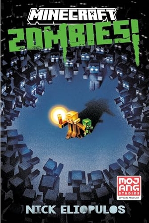 Eliopulos, Nick. Minecraft - Zombies!: An Official Minecraft Novel. Random House Worlds, 2024.