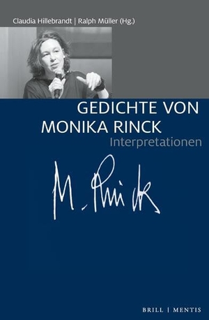 Hillebrandt, Claudia / Ralph Müller (Hrsg.). Gedichte von Monika Rinck - Interpretationen. Mentis Verlag GmbH, 2026.