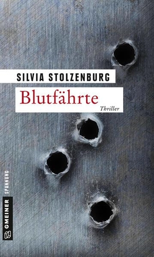 Stolzenburg, Silvia. Blutfährte. Gmeiner Verlag, 2017.