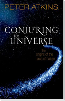 Conjuring the Universe