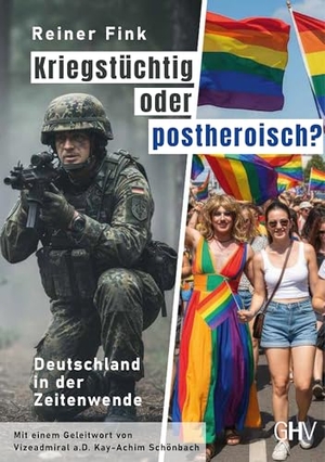 Fink, Reiner. Kriegstüchtig oder postheroisch? - Deutschland in der Zeitenwende. Gerhard Hess Verlag e.K., 2025.