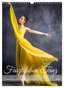 Faszination Tanz (Wandkalender 2025 DIN A3 hoch), CALVENDO Monatskalender