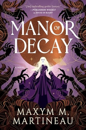 Martineau, Maxym M.. Manor of Decay - A Novel. Harper Collins Publ. USA, 2026.