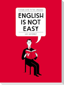 English Is Not Easy