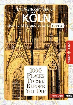 Metzger, Petra / Niklas Bode. Reiseführer Köln. Stadtführer inklusive Travel-App. Ausflugsziele, Sehenswürdigkeiten, Restaurant & Hotels uvm. - 1000 Places To See Before You Die. Die besten Tipps & Highlights. Mit Stadtplan. Vista Point Verlag GmbH, 2026.
