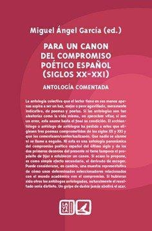 García Guinea, Miguel Ángel. Para un canon del compromiso poético español, siglos XX-XXI : antología comentada. Editorial Comares, 2022.