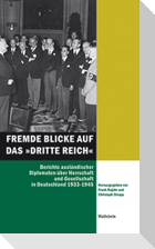 Fremde Blicke auf das Dritte Reich