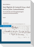 Jean-Baptiste de Lamarck (1744-1829) und 150 Jahre 'Lamarckismus'