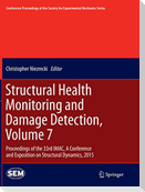 Structural Health Monitoring and Damage Detection, Volume 7