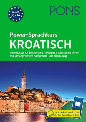 PONS Power-Sprachkurs Kroatisch - Intensivkurs für Erwachsene - effizient und selbständig lernen. Mit umfangreichem Aussprache- und Hörtraining und Scan2Learn-App. Pons Langenscheidt GmbH, 2025.