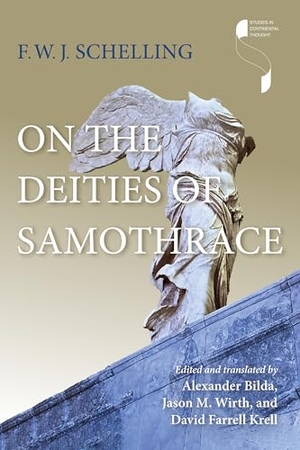 Schelling, F. W. J.. On the Deities of Samothrace. Indiana University Press, 2025.